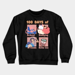 100 days of School, Studying, Friends, Bubble Tea Crewneck Sweatshirt